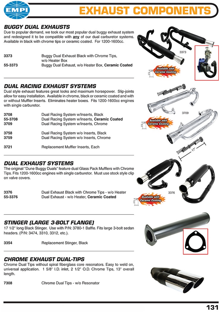 Dune buggy dual exhaust headers and glass pack mufflers with chrome tips, ceramic coated and black for VW Volkswagen. Buggy Dual Exhausts Due to popular demand, we took our most popular dual buggy exhaust system and redesigned it to be compatible with any