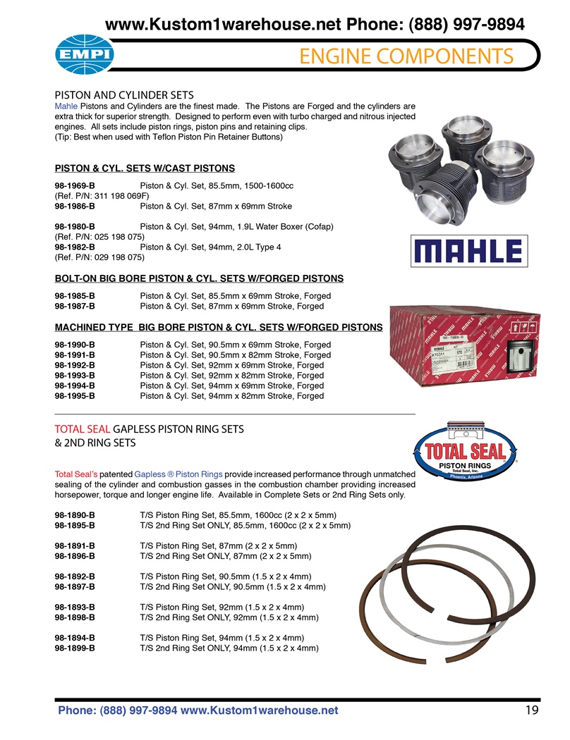 Mahle cast and forged graphite coated pistons and cylinders, 85.5mm, 87 mm, 88, 90.5, 92, 94, stock and stroker, A & B, Total seal rings for VW Volkswagen. PISTON AND CYLINDER SETS Mahle Pistons and Cylinders are the finest made. The Pistons are Forged an
