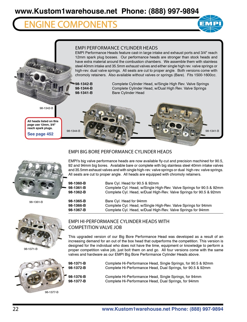 Empi performance cylinder heads with larger intake and exhaust ports, 3/4 reach 12mm spark plugs bosses, 40x35mm stainless valves, single and dual high rev springs, chromoly retainers for VW Volkswagen. EMPI PERFORMANCE CYLINDER HEADS EMPI Performance Hea