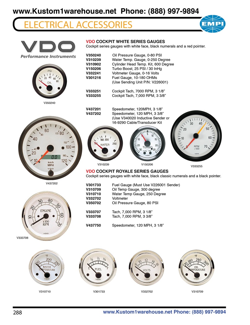 VDO Cockpit White and Royale series gauges, oil pressure, oil and water temperature, fuel, voltmeter meter, turbo boost, cylinder head temp, tachometer, speedometer for VW Volkswagen. VDO COCKPIT WHITE SERIES GAUGES Cockpit series gauges with white face,