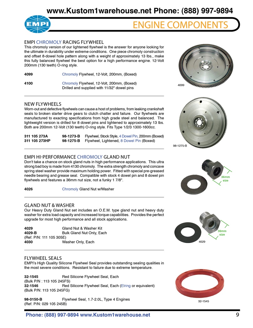 Chromoly racing lightened 8 doweled 200mm 12 volt o ringed crankshaft flywheels, 36 mm gland nuts and washers, main silicone engine flywheel seals for VW Volkswagen motors. EMPI Chromo ly Racing Flywhee l This chromoly version of our lightened flywheel is