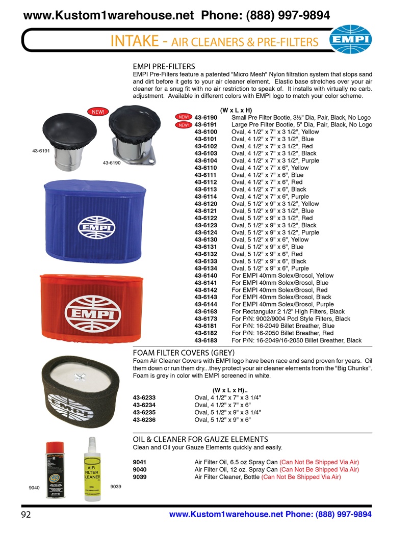 Empi pre filters, foam air cleaner covers, spray cleaner and filter oil for VW Volkswagen. EMPI PRE-FILTERS EMPI Pre-Filters feature a patented "Micro Mesh" Nylon filtration system that stops sand and dirt before it gets to your air cleaner element. Elast