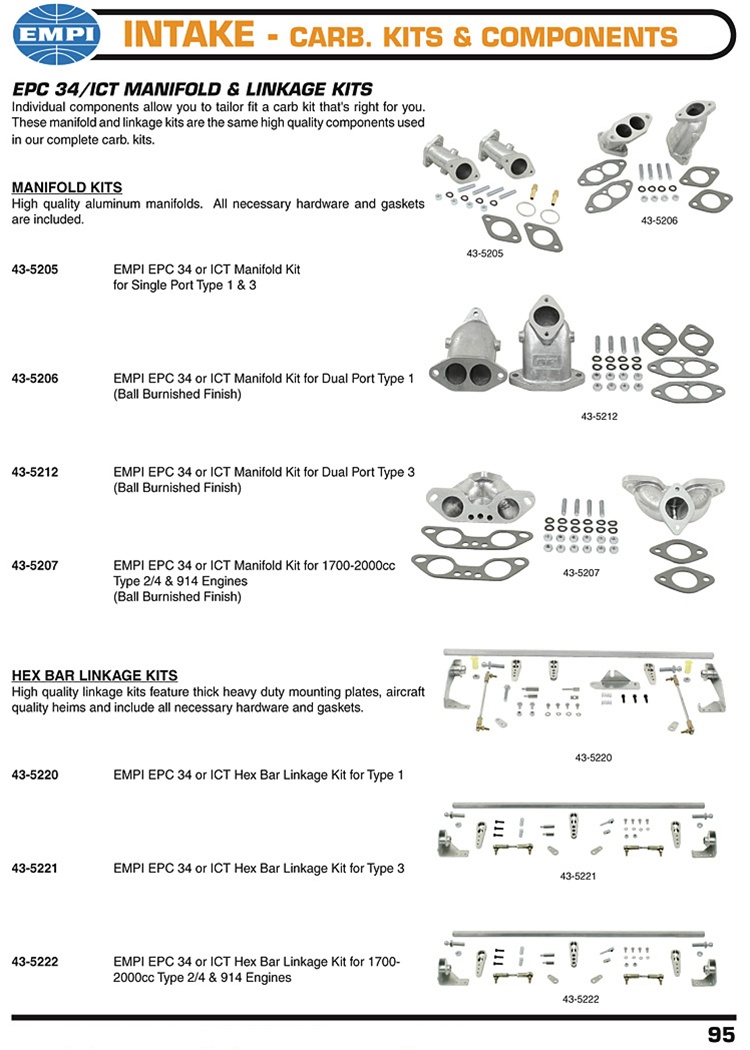Empi epc, Weber ict single and dual port carburetor manifolds, hex bar linkage for VW Volkswagen. EPC 34/ICT MANIFOLD & LINKAGE KITS Individual components allow you to tailor fit a carb kit that's right for you. These manifold and linkage kits are the sam