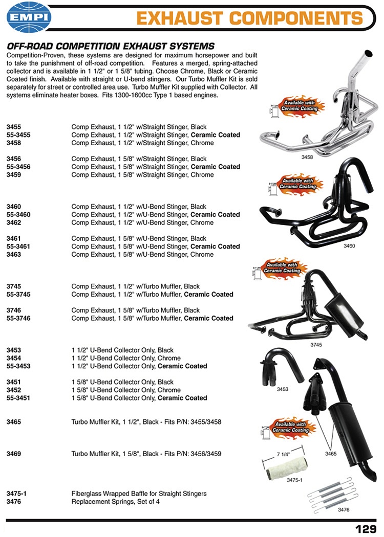Baja and buggy off road merged exhaust for VW Volkswagen OFF-ROAD COMPETITION EXHAUST SYSTEMS Competition-Proven, these systems are designed for maximum horsepower and built to take the punishment of off-road competition. Features a merged, spring-attache