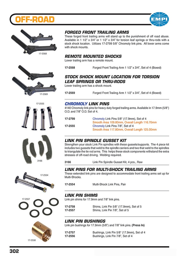 Forged front trailing arms for torsion bars or thru rod, chromoly multi shock link pins, bushing, shims and spindle gusset kits for VW Volkswagen. FORGED FRONT TRAILING ARMS These forged front trailing arms will stand up to the punishment of off road abus