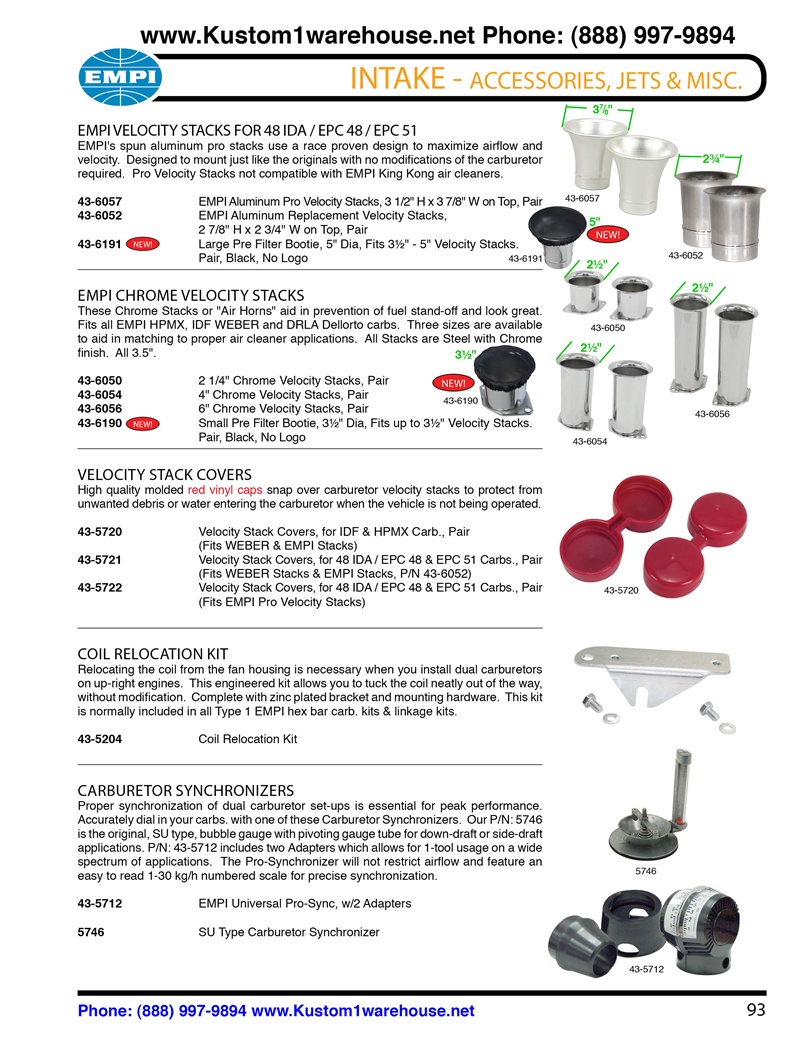 Empi chrome and aluminum velocity stacks for Weber 40 and 44 IDF and Hpmx, 48 IDA , 51 Epc, covers, coil relocation mount brackets, carburetor synchronizer tools for VW Volkwagen. EMPI Velocity Stacks FOR 48 ida / EPC 48 / EPC 51 EMPI's spun aluminum pro
